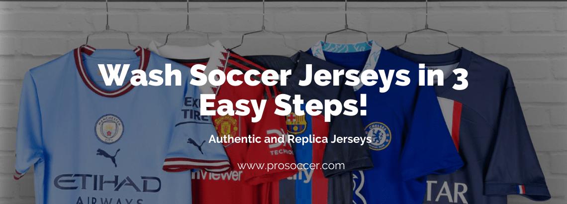 How to Wash a Soccer Jersey in 3 Easy Steps ProSoccer