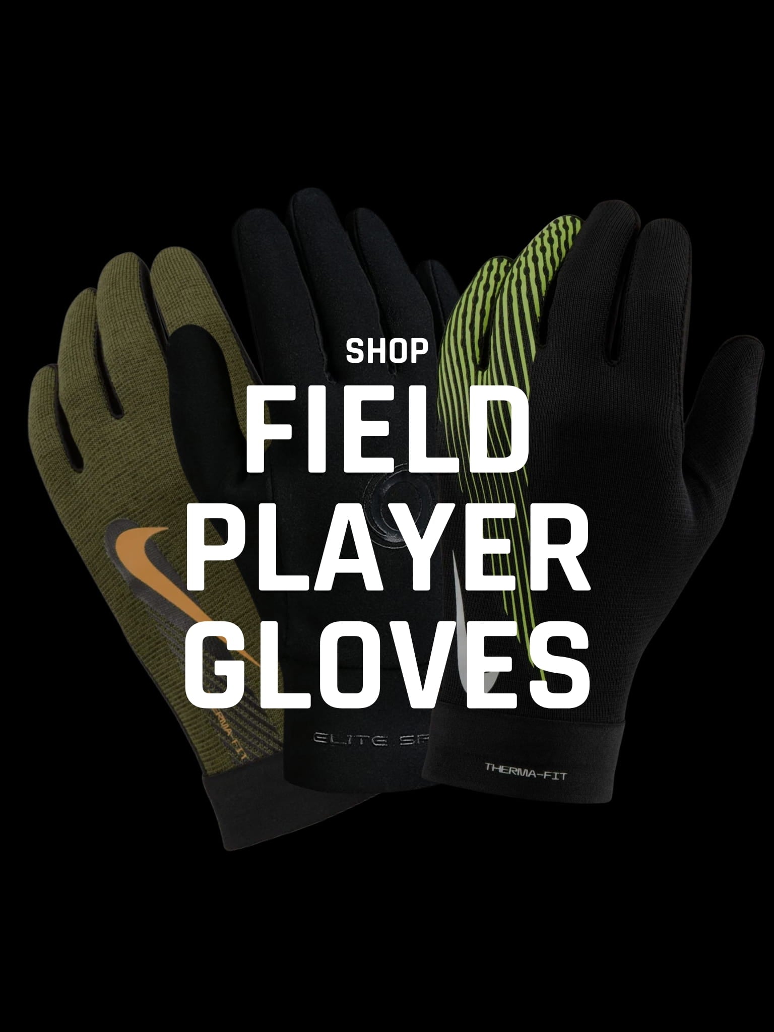 SHOP FIELD GLOVES