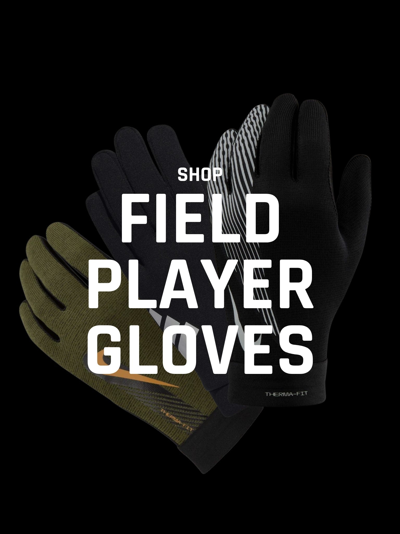 SHOP FIELD GLOVES